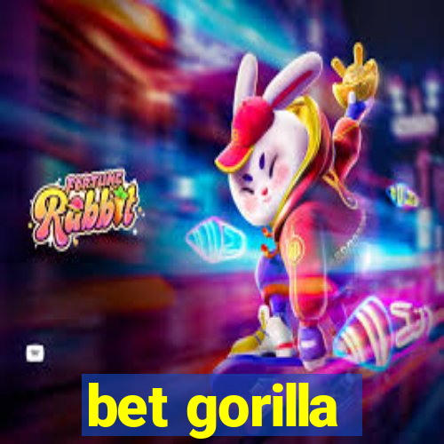 bet gorilla